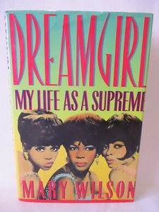 Dreamgirl My Life As A Supreme Mary Wilson 1986 HCDJ The Supremes St Martin's - Picture 1 of 5