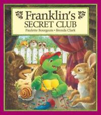 Franklin's Secret Club - hardcover, 1550744747, Paulette Bourgeois