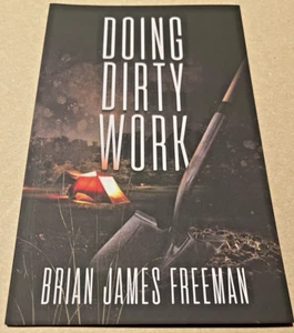 Doing Dirty Work Brian James Freeman Signed x 2, Chapbook, PC. Ed.Lividian 2013 - Imagen 1 de 5