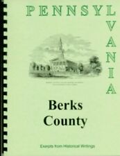 History of Berks County PA. including Reading Hamburg Pennsylvania