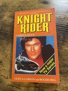 Knight Rider Mirror Image - Glen A. Larson Paperback RARE book David Hasselhoff - Picture 1 of 6