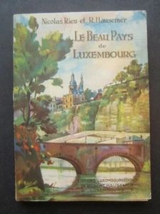 Le Beau Pays de Luxembourg by Nicolas Ries et R. Hausemer - Picture 1 of 10