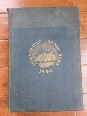 FIRST RARE 1842 Illustrated London News ~ May-Dec ~ 7,500 Sketches 544 Pages - Image 1 of 4
