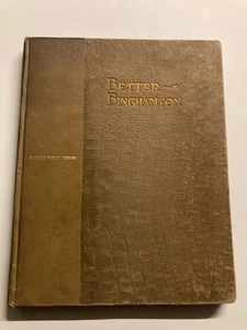 Better Binghamton: Report to The Mercantile-Press Club of Binghamton, N. Y. 1911 - Bild 1 von 15