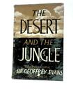 The Desert & The Jungle (Lieutenant-General Sir Geoffrey Evans 1959) (Id:29796)
