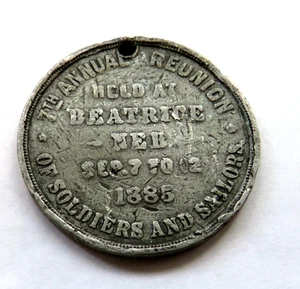 1885 G.A.R. 7th ANNUAL REUNION OF SOLDIERS & SAILERS - BEATRICE NED. PENDENT - Bild 1 von 2