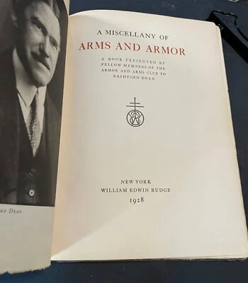 A Miscellany of Arms and Armor - Multiple Authors, 1928 - Limited Printing - Image 1 of 4