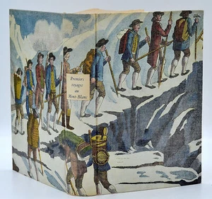 Alpinisme, PREMIERS VOYAGES AU MONT-BLANC... Club des Libraires de France 1956 - Picture 1 of 3