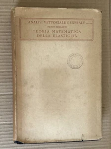Pietro Burgatti - Teoria matematica della elasticità - Zanichelli 1931 - Picture 1 of 10