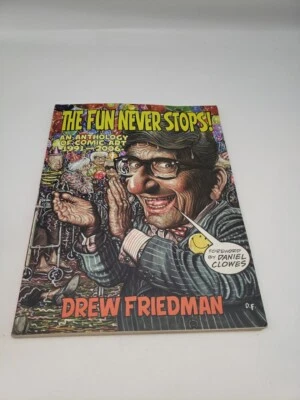 SIGNED! The Fun Never Stops, Drew Friedman (Fantagraphics, 2007) 1st Print - Image 1 of 4