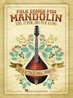 Folk Songs For Mandolin: Sing, Strum And Pick Along By Bobby Westfall (English)