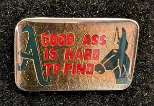 Vintage Enamel Good ass is hard to find. Hat Pin Size 3/4"tall x 1" wide - Picture 1 of 1