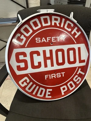 Vintage GOODRICH SCHOOL SAFETY Porcelain Sign Guide Post Original Rare 20” Tires - Image 1 of 4