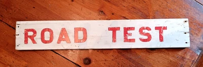 "ROAD TEST" - 22" Wooden Sign Painted Red & White - Image 1 of 4