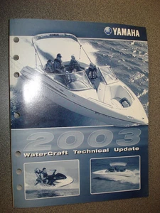 2003 YAMAHA WATERCRAFT TECHNICAL UPDATE WAVERUNNER & SPORTBOAT LIT-18500-00-03 - Picture 1 of 2