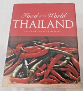 Food of the World, Thailand, the Food and the Lifestyle, Hardcover, 2003 - Picture 1 of 1