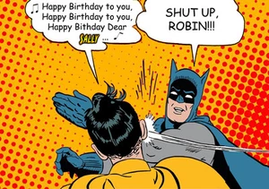 POP ART Batman Robin SPOOF slap meme PERSONNALISED HAPPY BIRTHDAY Greeting CARD - Picture 1 of 6