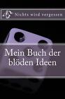 Mein Buch Der Bloeden Ideen By Martin Genz (German) Paperback Book