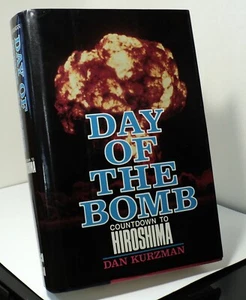 Day of the Bomb - Countdown to Hiroshima by Dan Kurzman  - First edition - 1986 - Picture 1 of 2