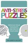 Anti-Stress Puzzles: Refocus Your Thoughts And Revive Your Mind, Moore, Dr. Gare