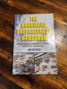 The Hurricane Preparedness Handbuch - Taschenbuch von Stearns, Bob - Neu - Bild 1 von 3