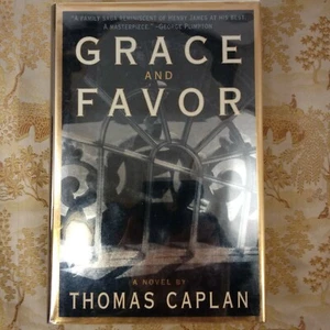 Grace and Favor by Thomas Caplan (1997, Hardcover) First Edition - Picture 1 of 6
