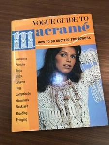 Macrame Vintage Vogue Guide To Macrame How To Do Knotted Stringwork - Picture 1 of 12