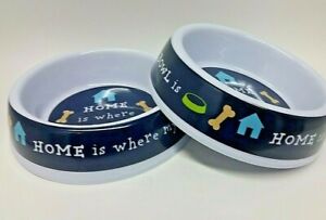 2 x Dog Food Water Dish Pet Food Sturdy Feeding Bowls "Home is where my Bowl is"