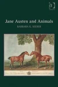 Jane Austen and Animals by Barbara K. Seeber (English) Hardcover Book - Picture 1 of 1