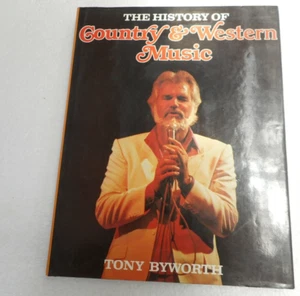 Tony Byworth The History of Country & Western Music 1984 JH/C  - Picture 1 of 9