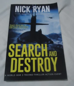 Search and Destroy A World War 3 Techno Thriller Action Event Book By Nick Ryan - Imagen 1 de 4