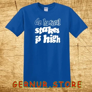 De La Soul Stakes is High Blue Size S to 5XL - Picture 1 of 1