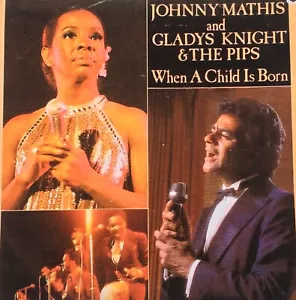 JOHNNY MATHIS and GLADYS KNIGHT AND THE PIPS When A Child Is Born 45rpm Single - Picture 1 of 6