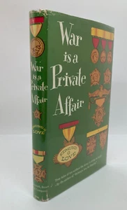 1959 1st Edition/Printing "WAR IS A PRIVATE AFFAIR" by Edmund G. Love - Picture 1 of 13