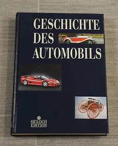 Geschichte des Automobils Bildband Sigloch Edition ISBN: 3-89393-128-7 - Bild 1 von 12