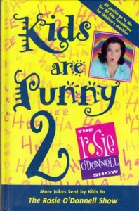 Kids Are Funny 2: More Jokes Sent by Kids to the Rosie O'Donnell Show / HC - Imagen 1 de 1