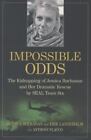 Impossible Odds: The Kidnapping of Jessica Buchanan and Her Dramatic Rescue by S