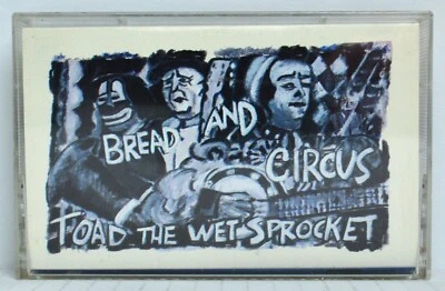 1988 Toad The Wet Sproket "Bread and Circus" Cassette Tape CBS - Image 1 of 4