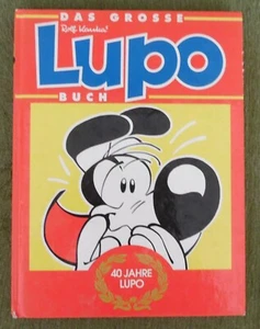 El gran libro Lupo, 40 años Lupo, Rolf Kauka, Moewig, 1992, Z 1-2, - Imagen 1 de 10