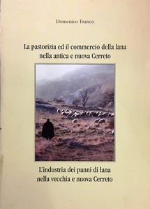 (Cerreto) LA PASTORIZIA ED IL COMMERCIO DELLA LANA NELL'ANTICA E NUOVA CERRETO - Imagen 1 de 1