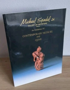 MICHAEL SPINDEL CONTEMPORARY NETSUKE, OJIME & RELATED ARTS 1993 PB - Bild 1 von 6