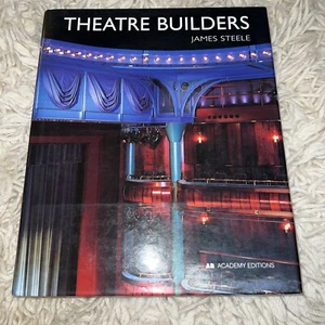 THEATRE BUILDERS By James Steele - Hardcover - Picture 1 of 3