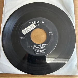 TY WHITNEY - You Got Me Talkin' In My Sleep / Dear Buddy 45 ~ 1963 Carmel VG - Picture 1 of 2