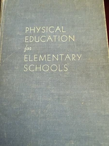 1924 Physical Education for Elementary Schools by Monica Wild and Doris White - Picture 1 of 15