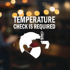 TEMPERATURE CHECK is required decal. Storefront and office Window Decal. 