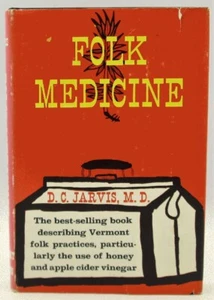 Folk Medicine: A Vermont Doctor's Guide to Good Health - Foto 1 di 4