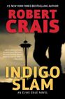 Indigo Slam: An Elvis Cole Novel, Crais, Robert