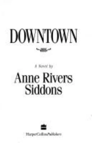 Downtown by Anne Rivers Siddons (1994, Hardcover)