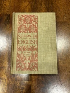 Steps in English Book One - John Morrow 1903 Antique School Book - Foto 1 di 9
