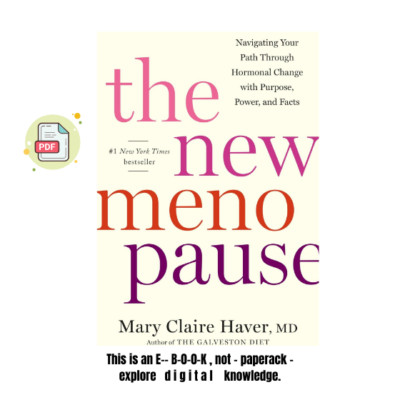 The New Menopause: Navigating Your Path Throu...